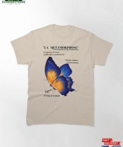 Metamorphosis Butterfly Moth Classic T-Shirt Sweatshirt