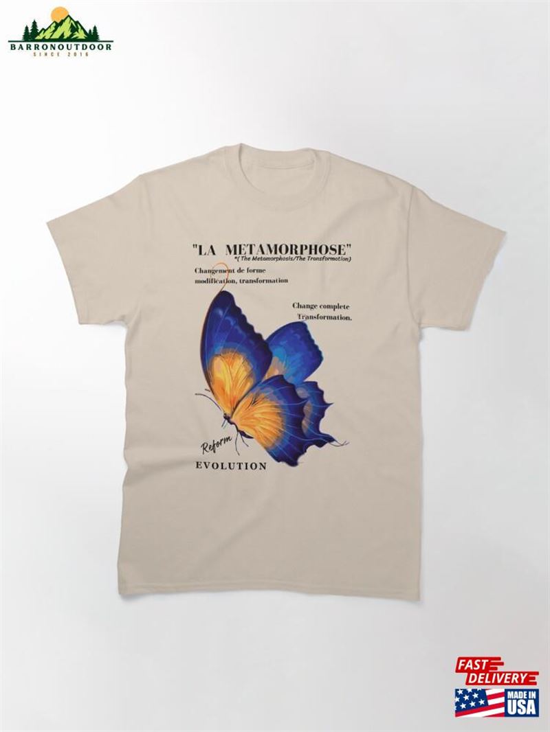 Metamorphosis Butterfly Moth Classic T-Shirt Sweatshirt Metamorphosis Butterfly Moth Classic T-Shirt Sweatshirt