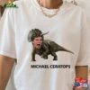 Michael Ceratops Shirt Dinosaur Cera The Eras Tour Classic Sweatshirt
