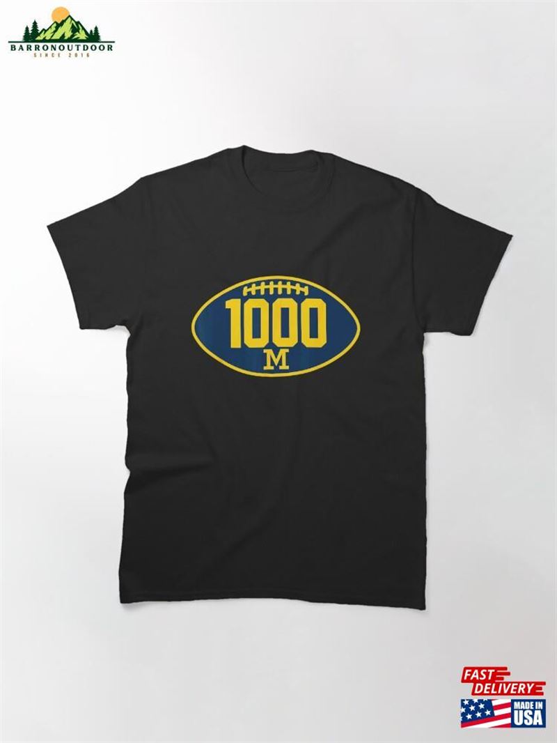 Michigan 1000 Wins T-Shirt Sport University Of 1000Th Win Shirt Classic Unisex Michigan 1000 Wins T-Shirt Sport University Of 1000Th Win Shirt Classic Unisex