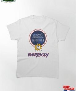 Michigan Vs Everybody Sticker Classic T-Shirt Hoodie