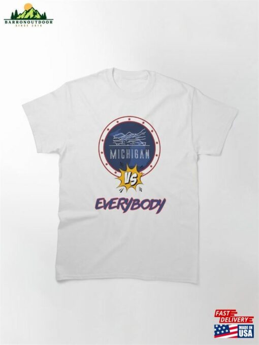 Michigan Vs Everybody Sticker Classic T-Shirt Hoodie