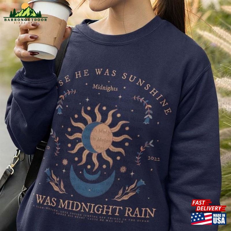 Midnight Rain Sweatshirt He Was Sunshine I Midnights Taylor Merch Classic Midnight Rain Sweatshirt He Was Sunshine I Midnights Taylor Merch Classic