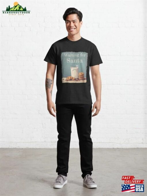 Milk And Cookies Waiting For Santa Classic T-Shirt Unisex