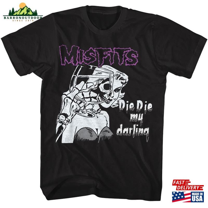 Misfits Die My Darling Punk Rock Music Shirt Classic Hoodie Misfits Die My Darling Punk Rock Music Shirt Classic Hoodie