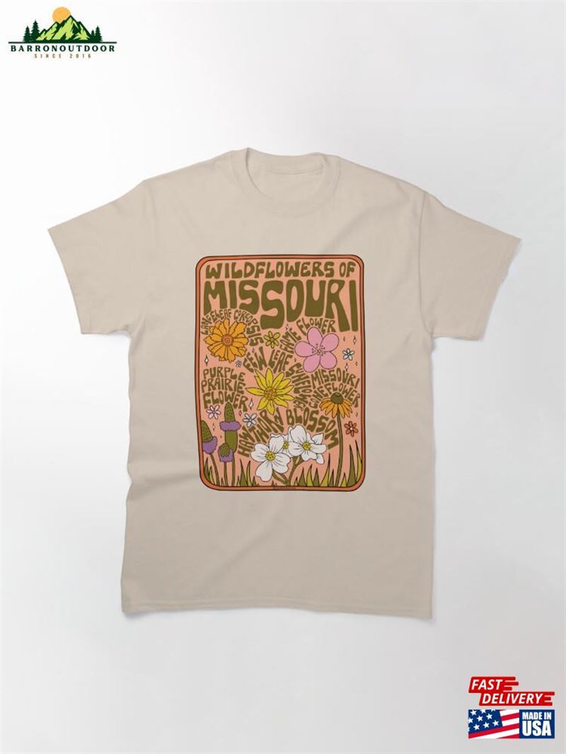 Missouri Wildflowers Classic T-Shirt Unisex Sweatshirt Missouri Wildflowers Classic T-Shirt Unisex Sweatshirt