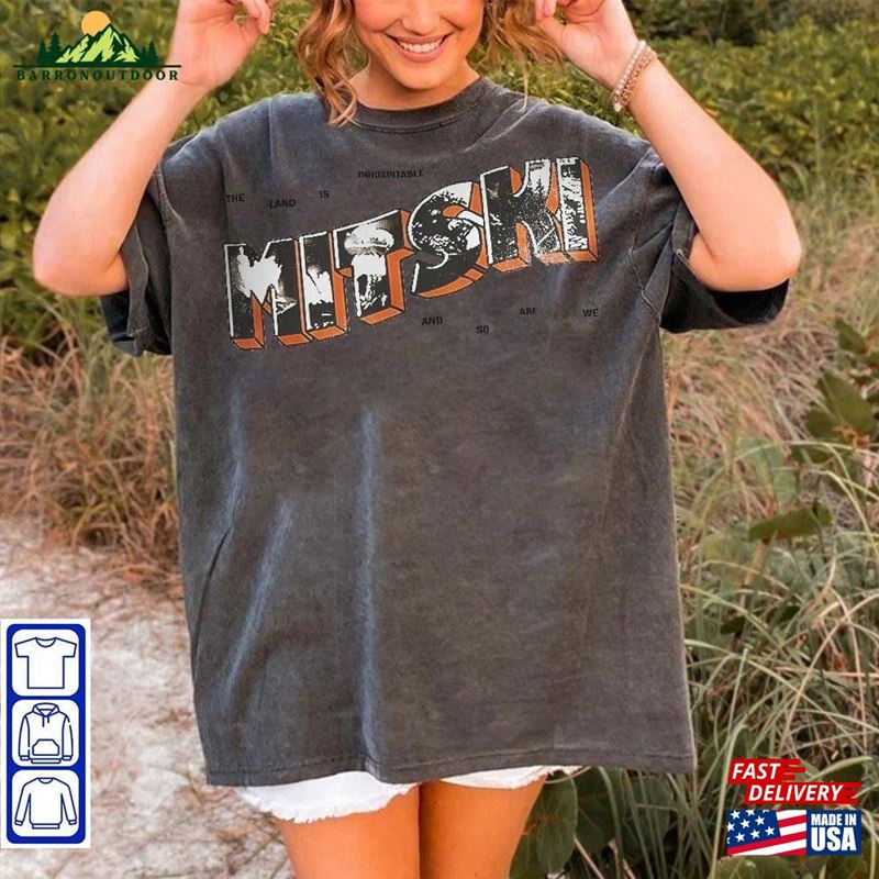 Mitskileaks The Land Is Inhospitable And So Are We Mitski Shirt Hoodie Sweater Sweatshirt Unisex Mitskileaks The Land Is Inhospitable And So Are We Mitski Shirt Hoodie Sweater Sweatshirt Unisex