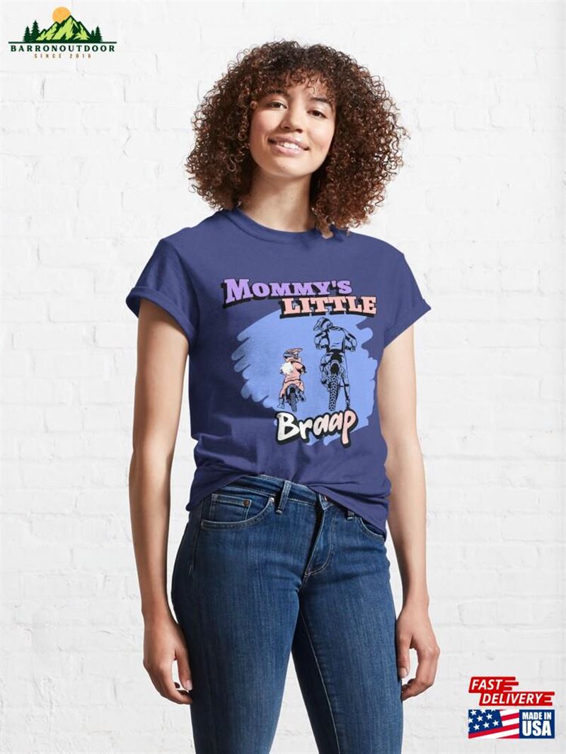 Mommy's Little Braap (Girl) Classic T-Shirt Hoodie Mommy's Little Braap (Girl) Classic T-Shirt Hoodie