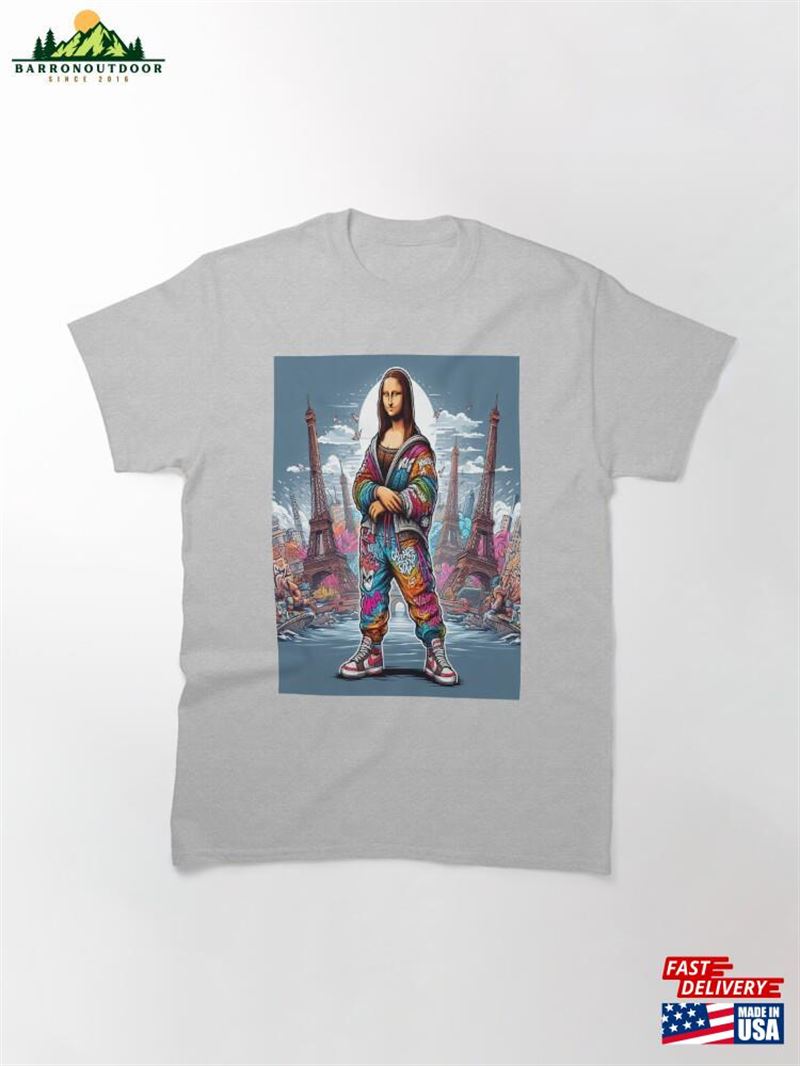 Mona Lisa Tour Eiffel France Classic T-Shirt Hoodie Unisex Mona Lisa Tour Eiffel France Classic T-Shirt Hoodie Unisex