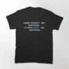 Money Doesn’t Buy Happiness Eminem Quote Classic T-Shirt
