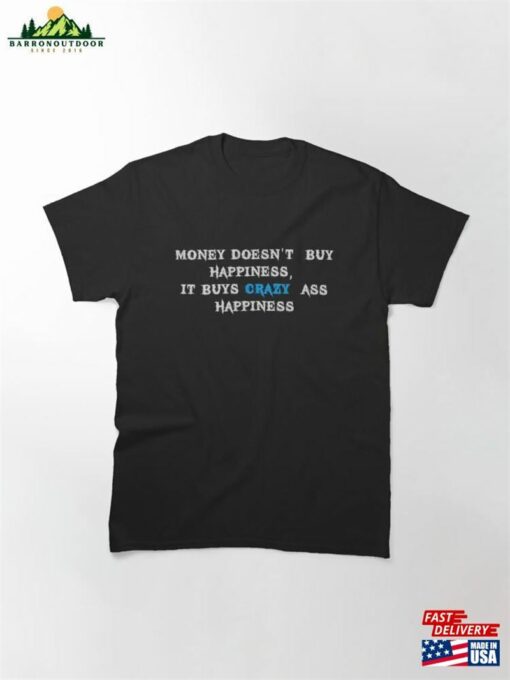 Money Doesn’t Buy Happiness Eminem Quote Classic T-Shirt