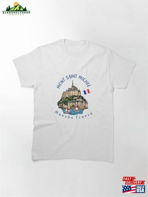 Mont Saint Michel France Classic T-Shirt Sweatshirt Unisex