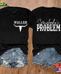 Morgan Wallen More Than My Hometown Somebodys Problem Tee Country Western Shirt Classic T-Shirt