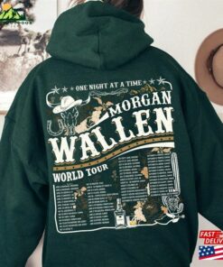 Morgan Wallen World Tour 2023 One Night At A Time 2 Side Shirt Country Music Gifts For Fan Hoodie Sweatshirt