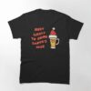 Most Likely To Drink Santa’s Beer Classic T-Shirt Hoodie