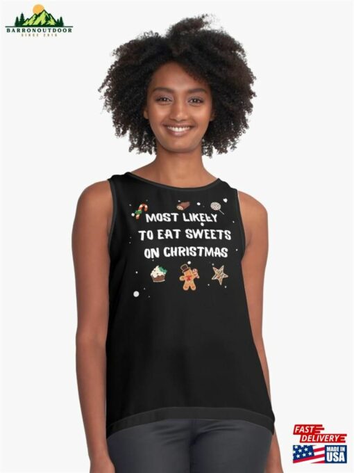 Most Likely To Eat Sweets On Christmas Funny Gifts Sleeveless Top Unisex Classic
