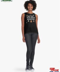 Most Likely To Eat Sweets On Christmas Funny Gifts Sleeveless Top Unisex Classic