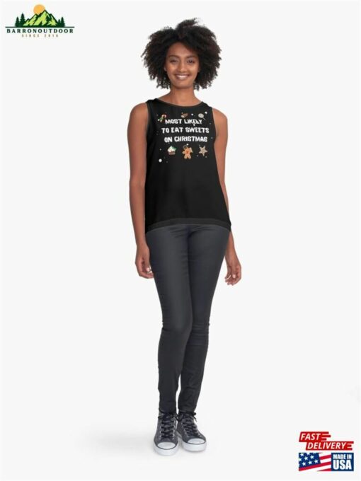 Most Likely To Eat Sweets On Christmas Funny Gifts Sleeveless Top Unisex Classic