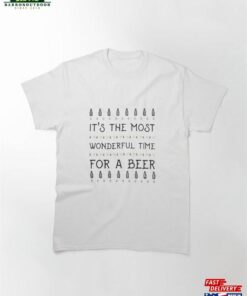 Most Wonderful Time For A Beer Classic T-Shirt