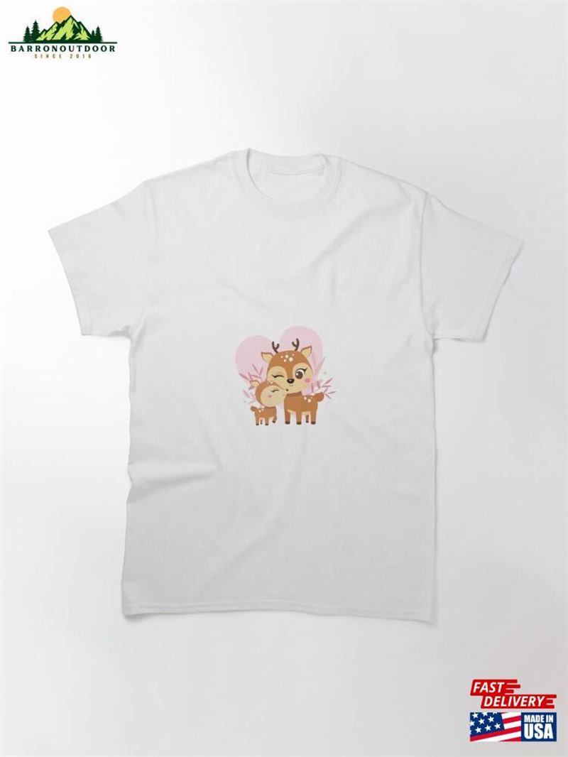Mother Deer With Her Fawn Classic T-Shirt Hoodie Sweatshirt Mother Deer With Her Fawn Classic T-Shirt Hoodie Sweatshirt