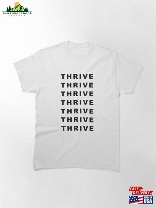 Motivational Thrive Quote Classic T-Shirt
