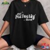 Mr Perfectly Fine Shirt Classic Sweatshirt