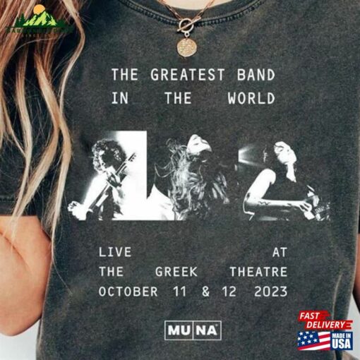 Muna Band Shirt The Greatest In World 2023 Concert Life’S So Fun Tour Fan T-Shirt Hoodie
