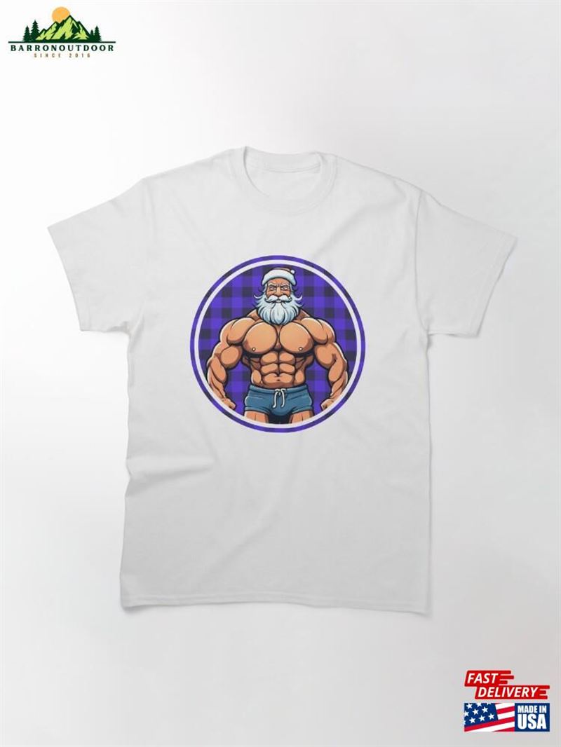 Muscled Santa Claus Classic T-Shirt Unisex Muscled Santa Claus Classic T-Shirt Unisex