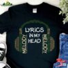 Music Headphones Lover Musical Lyrics In My Head Songwriters Theater Singer Musician Vocalist Teacher T-Shirt Hoodie Sweatshirt Unisex
