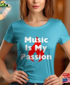 Music Is My Passion T-Shirt Bold Typography And Flame Design Unisex Tee Hoodie