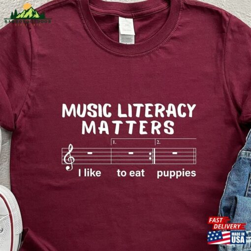 Music Literacy Matters I Like To Eat Puppies Shirt Shirts For Musician Gift Lover Classic T-Shirt