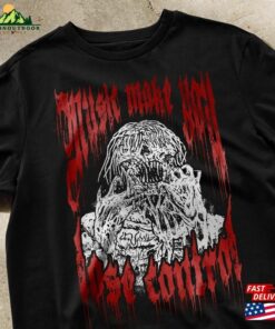 Music Make You Lose Control Shirt T-Shirt Hoodie