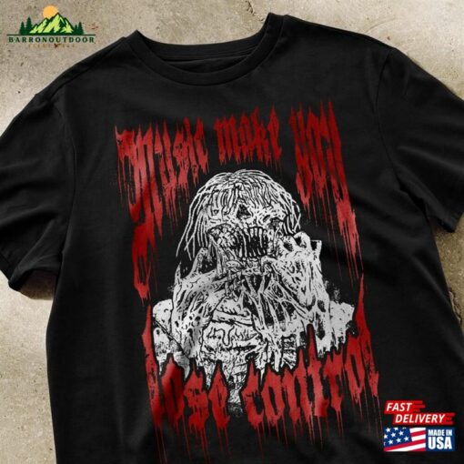 Music Make You Lose Control Shirt T-Shirt Hoodie