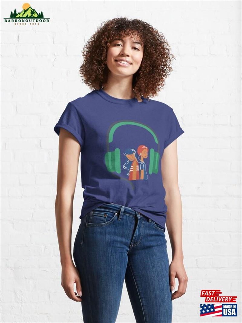 Music Makes Us Happy Together Classic T-Shirt Unisex Sweatshirt Music Makes Us Happy Together Classic T-Shirt Unisex Sweatshirt