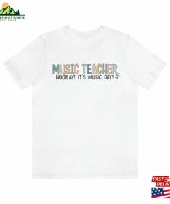Music Teacher Shirt Hooray It’s Day T-Shirt Gift For Chorus Band Classic Sweatshirt