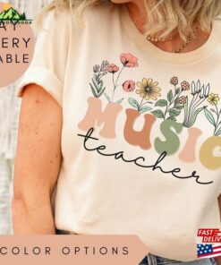 Music Teacher Shirt Wildflowers Tshirt Gift Sweatshirt T-Shirt