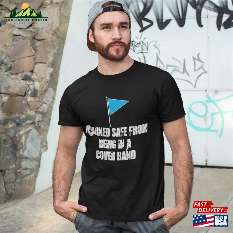 Musician Marked Safe From Being In A Cover Band T-Shirt Unisex Hoodie Musician Marked Safe From Being In A Cover Band T-Shirt Unisex Hoodie
