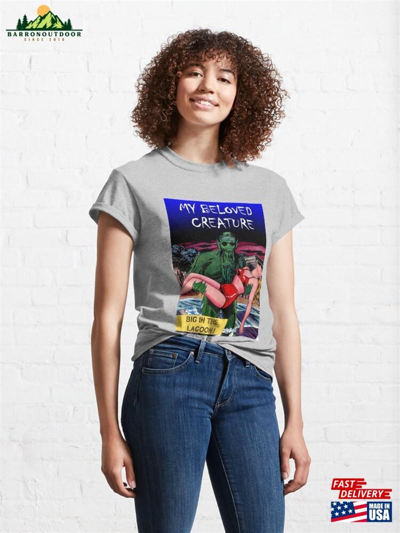 My Beloved Creature Classic T-Shirt Sweatshirt Hoodie My Beloved Creature Classic T-Shirt Sweatshirt Hoodie