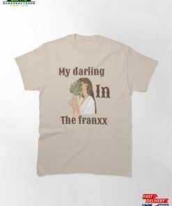 My Darling In The Franxx T Shirts Classic T-Shirt Unisex Sweatshirt