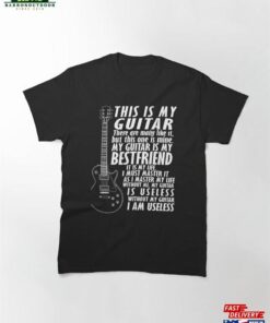 My Guitar Is Best Friend Classic T-Shirt Unisex
