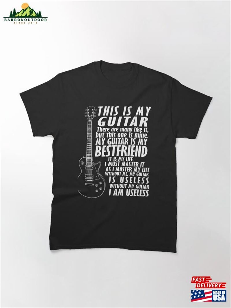 My Guitar Is Best Friend Classic T-Shirt Unisex My Guitar Is Best Friend Classic T-Shirt Unisex