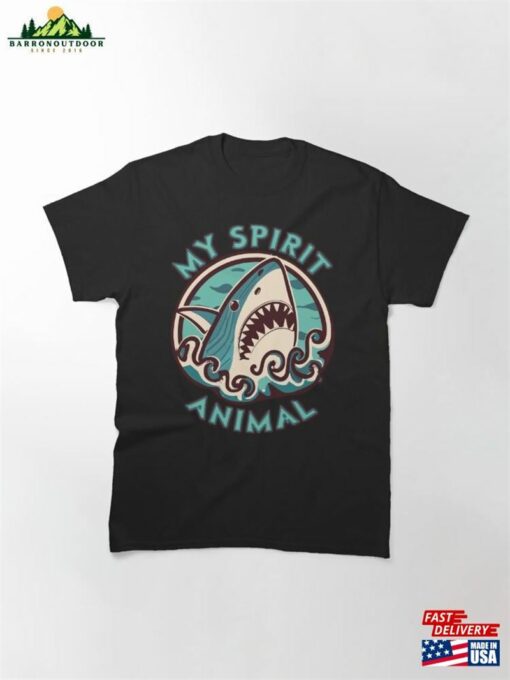 My Spirit Animal Is A Shark Classic T-Shirt Sweatshirt Hoodie