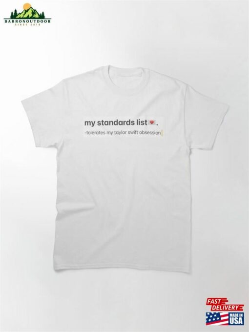 My Standards List(Taylor Swift) Classic T-Shirt Sweatshirt