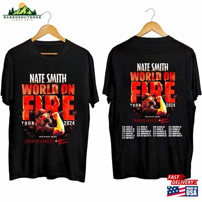 Nate Smith World On Fire Tour 2024 Shirt Fan Concert Hoodie Sweatshirt Nate Smith World On Fire Tour 2024 Shirt Fan Concert Hoodie Sweatshirt