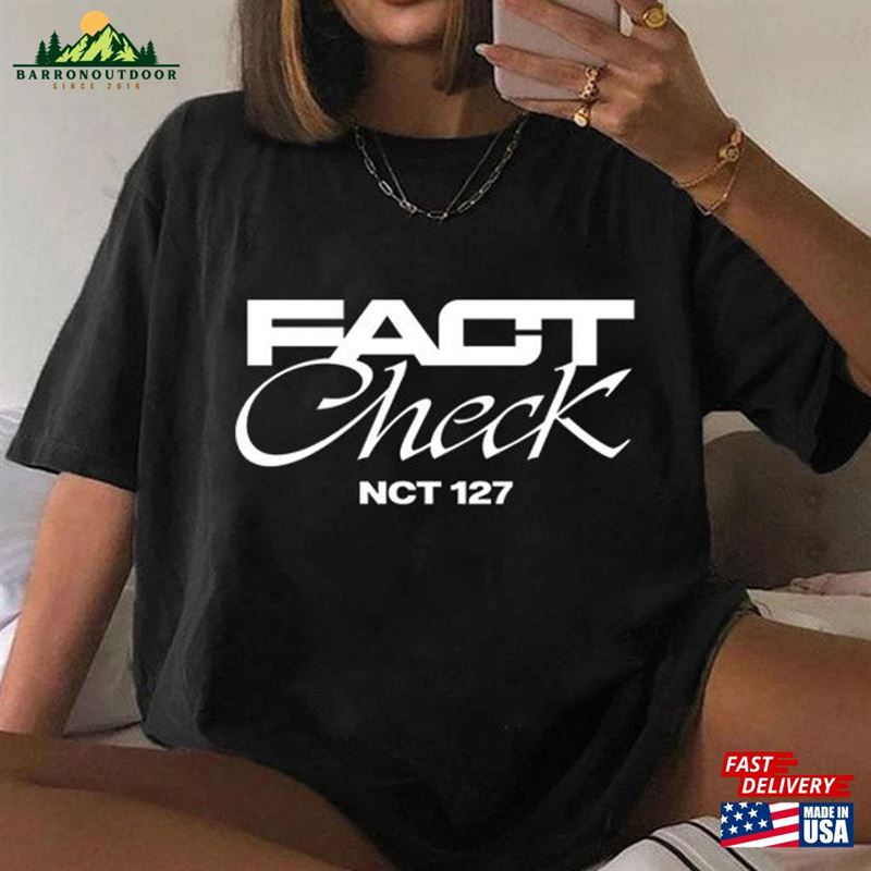 Nct 127 The 5 Th Album Fact Check Logo T-Shirt Johnny Taeyong Yuta Jaehyun Mark Haechan Shirt Hoodie Classic Nct 127 The 5 Th Album Fact Check Logo T-Shirt Johnny Taeyong Yuta Jaehyun Mark Haechan Shirt Hoodie Classic