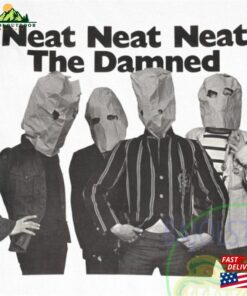 Neat The Damned Tshirt Rock Band Shirt Art Poster Is Songs T Unisex T-Shirt