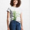 Never Enough Plants Cute Gift Idea For Nature And Lover Classic T-Shirt Sweatshirt