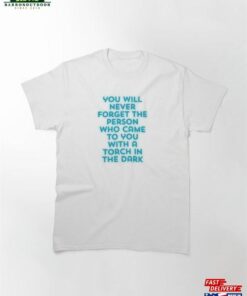 Never Forget Classic T-Shirt Unisex Never Forget Classic T-Shirt Unisex