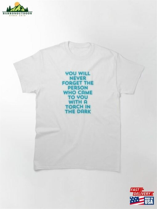 Never Forget Classic T-Shirt Unisex