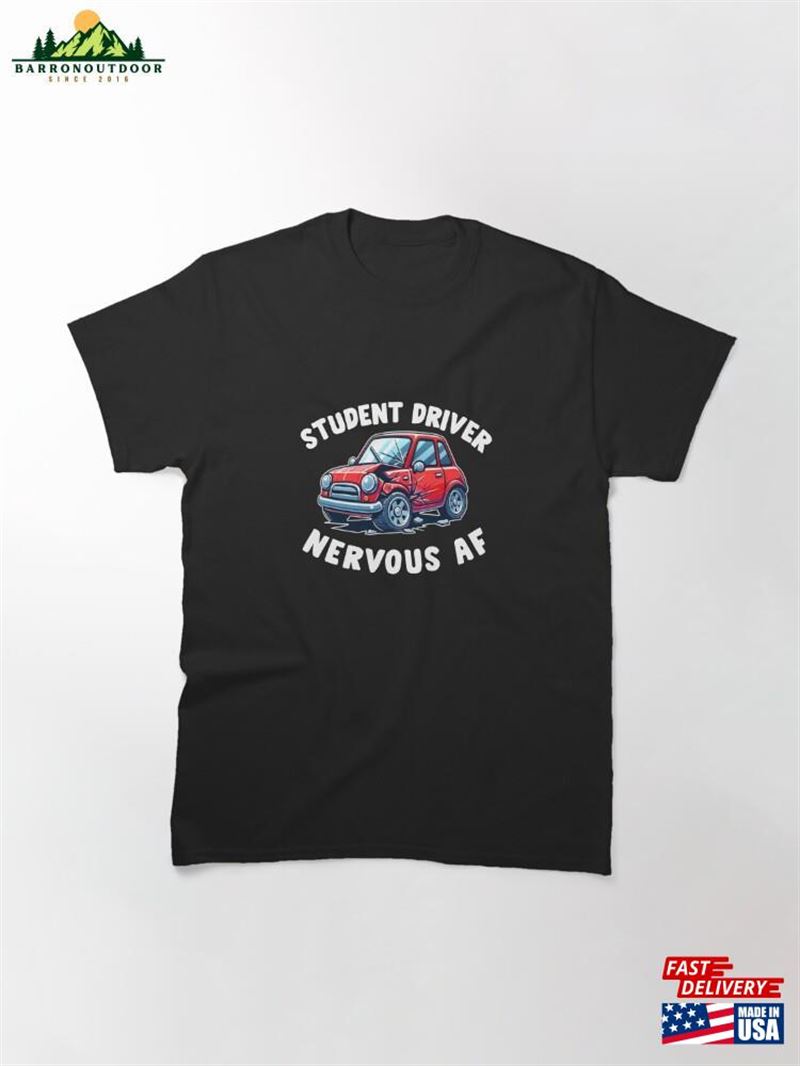 New Student Driver Girls Women Mom Daughter Driving License Classic T-Shirt Unisex New Student Driver Girls Women Mom Daughter Driving License Classic T-Shirt Unisex
